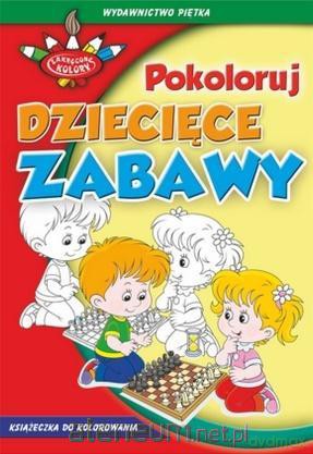 Zakręcone kolory. Dziecięce zabawy [KSIĄŻKA]