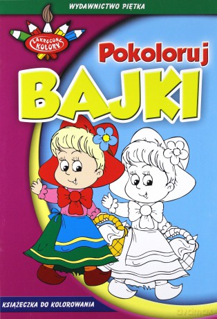 Zakręcone kolory. Pokoloruj bajki [KSIĄŻKA]