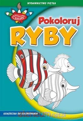 Zakręcone kolory. Pokoloruj ryby [KSIĄŻKA]