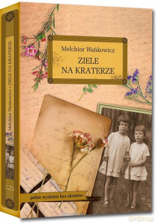 Ziele na kraterze z oprac. okleina - Melchior Wańkowicz [KSIĄŻKA]