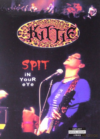 Kittie: Spit In Your Eye (digipack) [DVD]