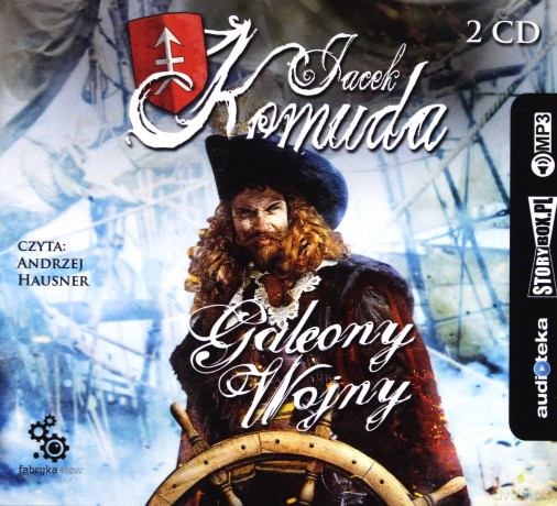 Galeony wojny - Jacek Komuda [AUDIOBOOK]