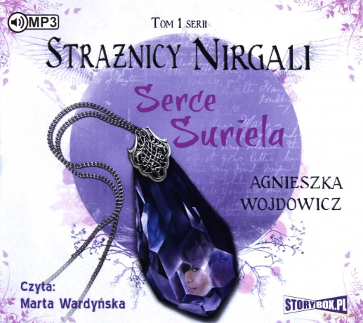 Strażnicy Nirgali (Tom 1) Serce Suriela - Agnieszka Wojdowicz [AUDIOBOOK]