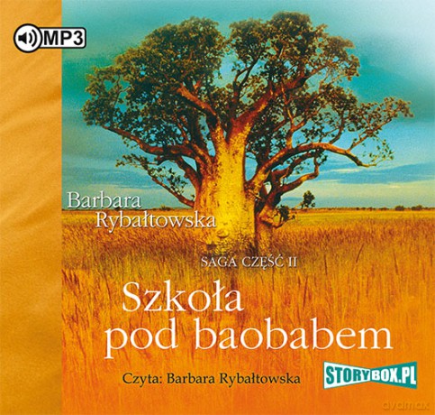 Szkoła pod baobabem. Saga część II - Barbara Rybałtowska [AUDIOBOOK]