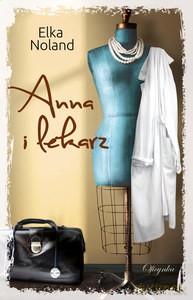 Anna i Lekarz - Elka Noland [KSIĄŻKA]