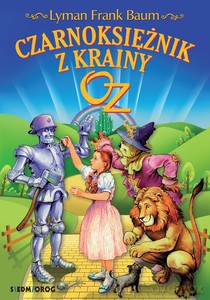 Czarnoksiężnik z krainy Oz - Lyman Frank Baum [KSIĄŻKA]