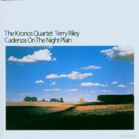 Kronos Quartet With Terry Riley: Cadenza On The Night Plain [CD]