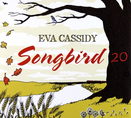 Eva Cassidy: Songbird 20 (20th Anniversay Edition) [CD]