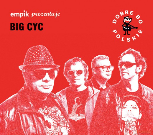 Big Cyc: Dobre Bo Polskie [CD]