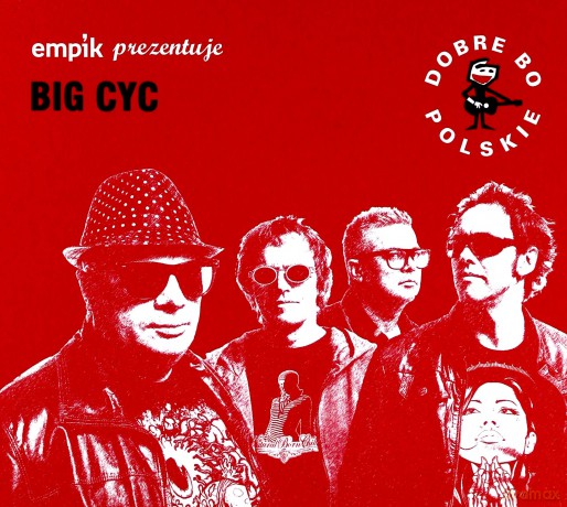 Big Cyc: Dobre Bo Polskie [CD]