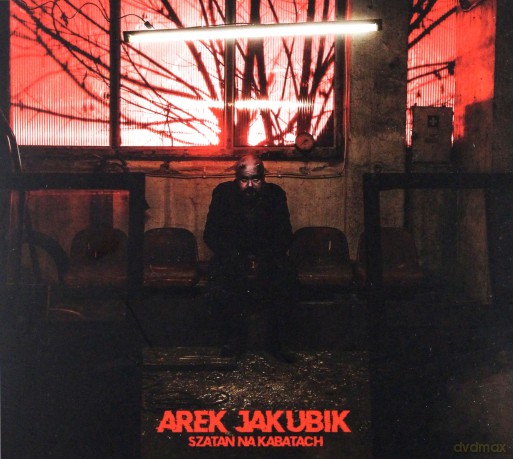 Arek Jakubik: Szatan Na Kabatach [CD]