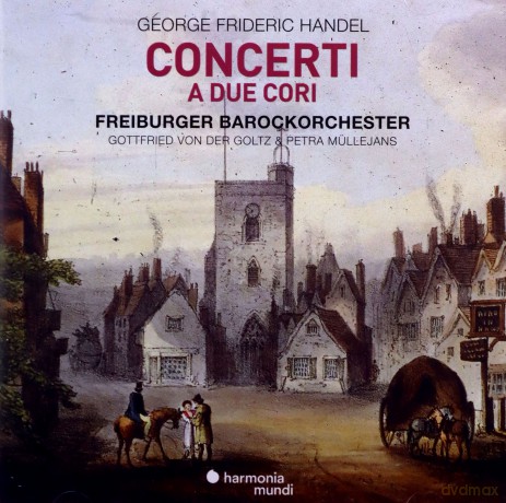 Handel: Concerti A Due Cori Freiburger Barockorchester [CD]