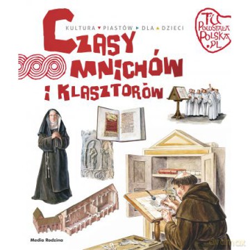 Czasy mnichów i klasztorów - Jarosław Gryguć [KSIĄŻKA]