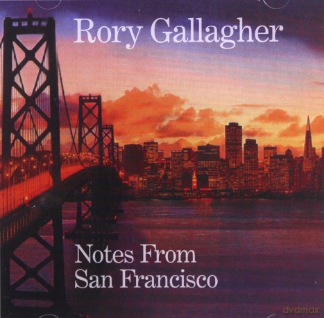 Rory Gallagher: Notes From San Francisco [2CD]