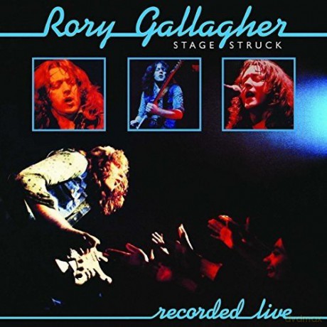 Rory Gallagher: Stage Struck (Remastered) [CD]