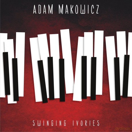 Adam Makowicz: Swinging Ivories [CD]