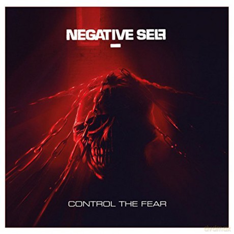 Negative Self: Control The Fear [CD]
