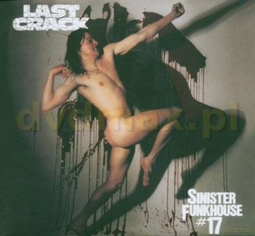 Last Crack: Sinister Funkhouse + Bonusy (Reedycja) (digipack) [CD]