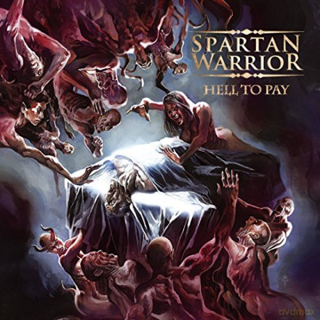 Spartan Warrior: Hell To Pay [CD]