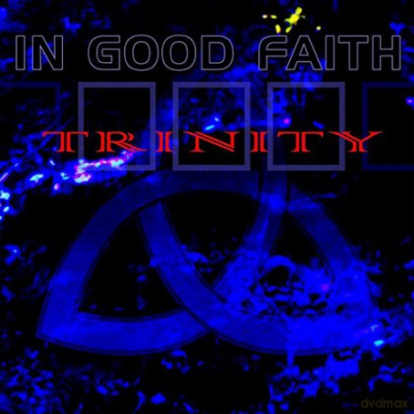 In Good Faith: Trinity [CD]