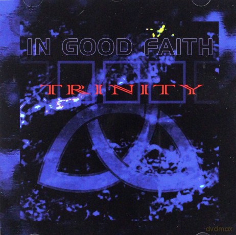 In Good Faith: Trinity [CD]