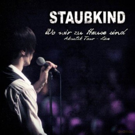 Staubkind: Wo Wir Zu Hause Sind (Deluxe Edition) (digipack) [DVD]+[CD]