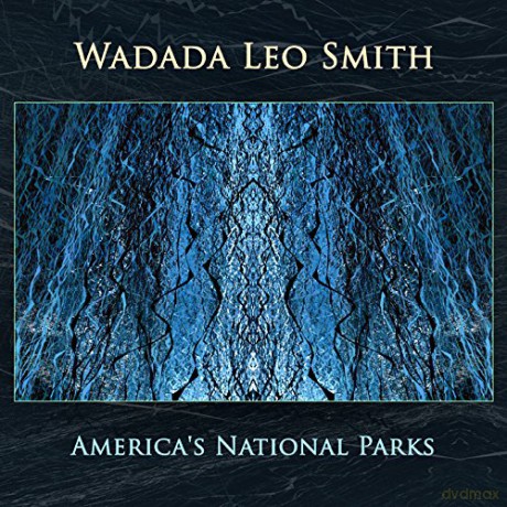 Wadada Leo Smith's Golden Quartet/Quintet: America's National Parks [2CD]