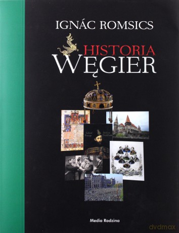 Historia Węgier [KSIĄŻKA]