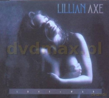 Lillian Axe: Love And War (Remastered) (digipack) [CD]
