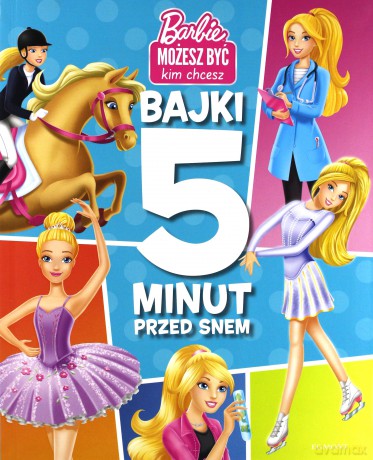 Barbie. Bajki 5 minut przed snem [KSIĄŻKA]