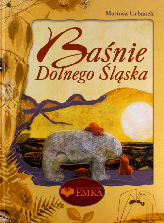 Baśnie Dolnego Śląska - Mariusz Urbanek [KSIĄŻKA]
