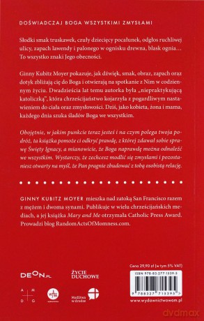 Dotknij, poczuj, zasmakuj. Doświadczanie Bożej - Ginny Kubitz Moyer [KSIĄŻKA]