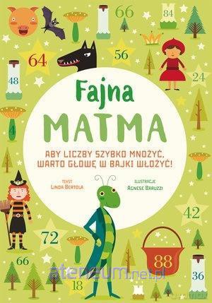 Fajna matma. Aby liczby szybko mnożyć [KSIĄŻKA]