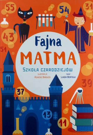 Fajna matma. Szkoła czarodziejów [KSIĄŻKA]