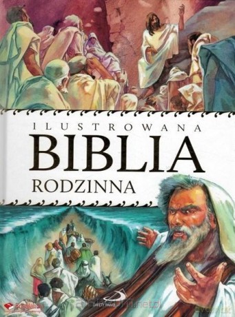 Ilustrowana Biblia rodzinna [KSIĄŻKA]