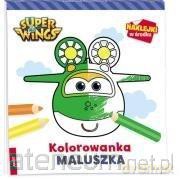 Kolorowanka maluszka. Super Wings [KSIĄŻKA]