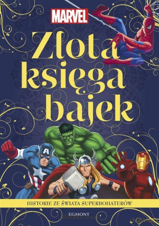 Marvel. Historie ze świata superbohaterów. [KSIĄŻKA]