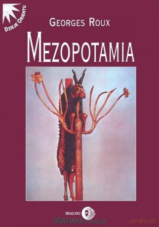 Mezopotamia - Georges Roux [KSIĄŻKA]