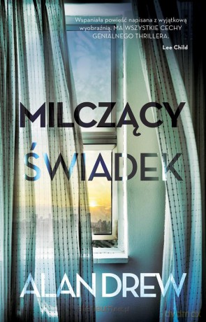 Milczący świadek - Alan Drew, Aleksandra Wolnicka [KSIĄŻKA]