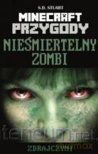 Minecraft. Nieśmiertelny zombi. Zdrajczyni - S.D. Stuart [KSIĄŻKA]
