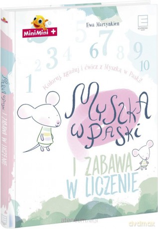 Myszka w Paski i zabawa w liczenie [KSIĄŻKA]