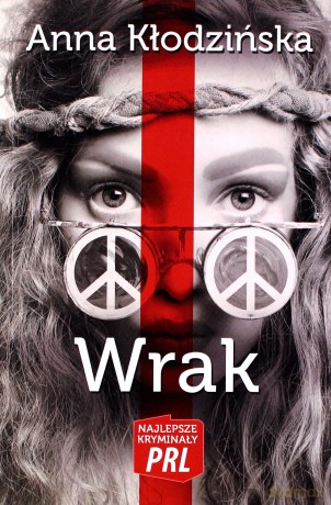 Najlepsze kryminały PRL. Wrak - Anna Kłodzińska [KSIĄŻKA]