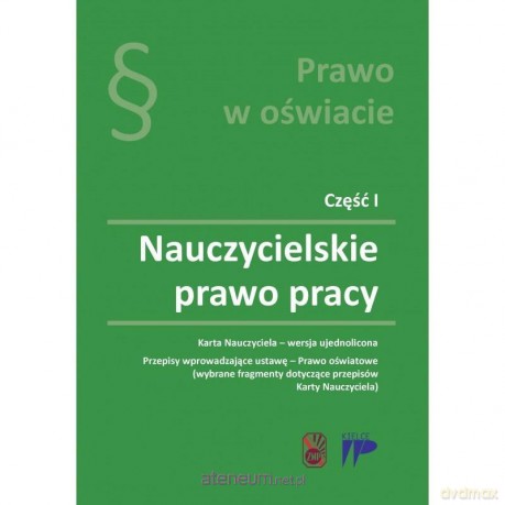 Nauczycielskie Prawo Pracy - Karta Nauczyciela [KSIĄŻKA]
