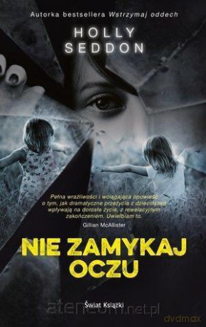 Nie zamykaj oczu - Holly Seddon [KSIĄŻKA]