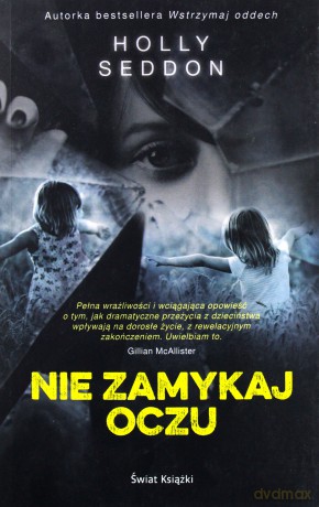 Nie zamykaj oczu - Holly Seddon [KSIĄŻKA]
