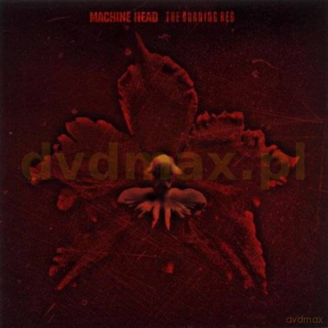 Machine Head: The Burning Red [CD]