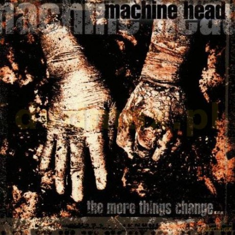 Machine Head: The More Things Change [CD]