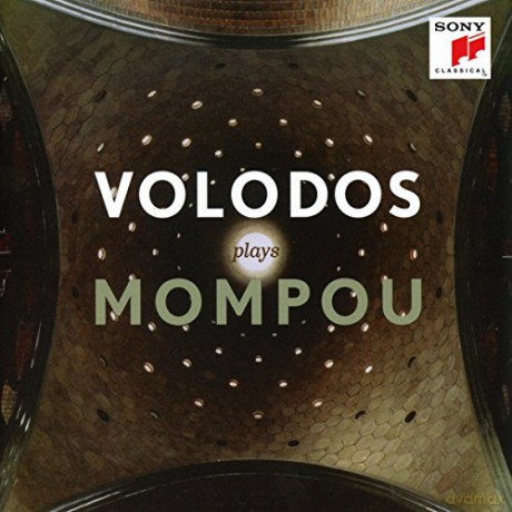 Arcadi Volodos: Volodos plays Mompou [CD]