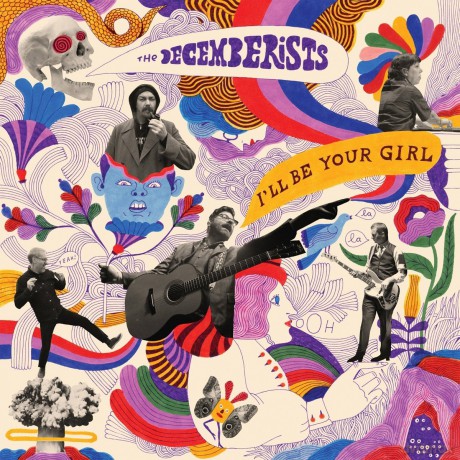 The Decemberists: I'll Be Your Girl [CD]