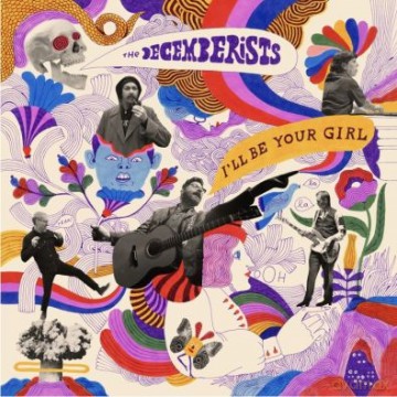 The Decemberists: I'll Be Your Girl [Winyl]